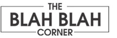 The Blah Blah Corner